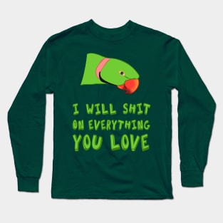 I will shit on everything you love - green ringneck Long Sleeve T-Shirt